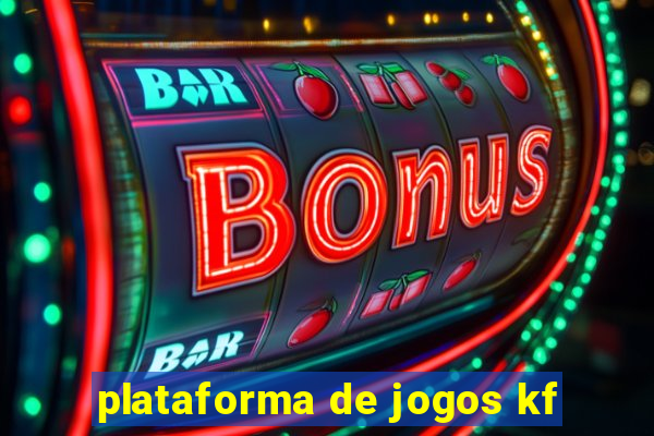 plataforma de jogos kf